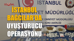 İstanbul Bağcılar'da uyuşturucu operasyonu